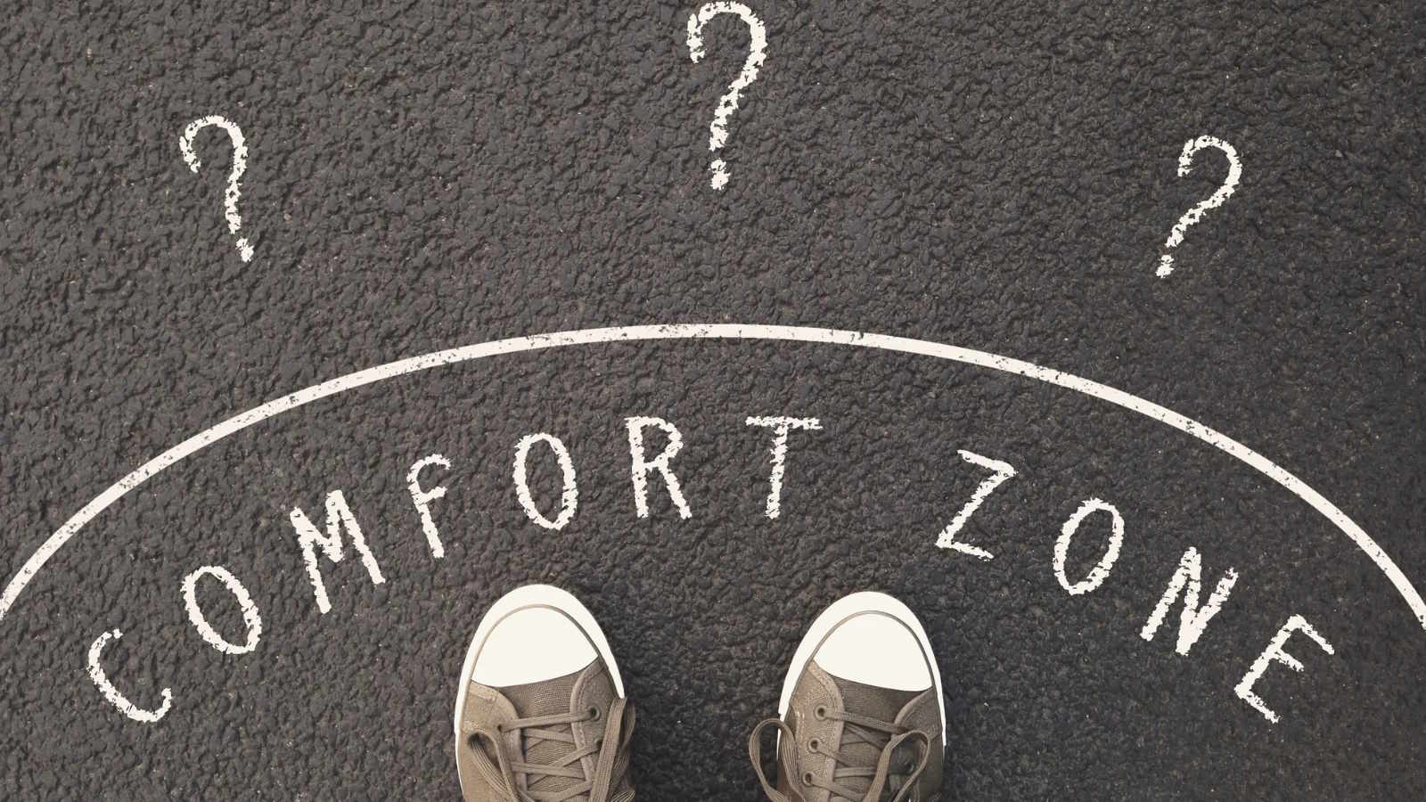 to step out of comfortzone