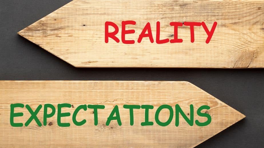 Your Expectations Are Unrealistic